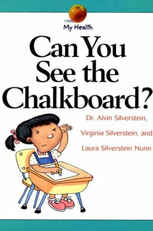 Cover of Can You See the Chalkboard?