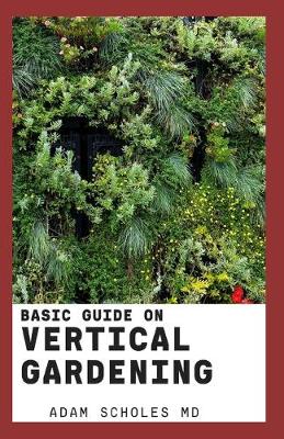 Book cover for Basic Guide on Vertical Gardening