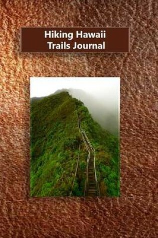 Cover of Hiking Hawaii Trails Journal