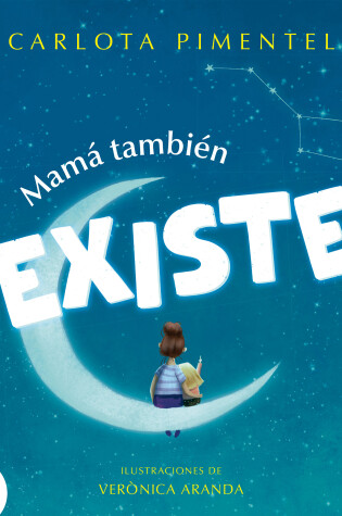 Cover of Mamá también existe / Mom Is Always There