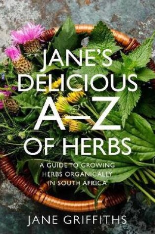 Cover of Jane's Delicious A-Z of Herbs