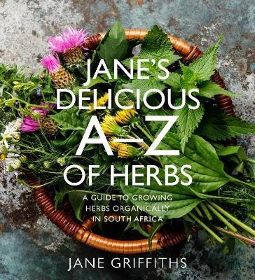 Book cover for Jane's Delicious A-Z of Herbs