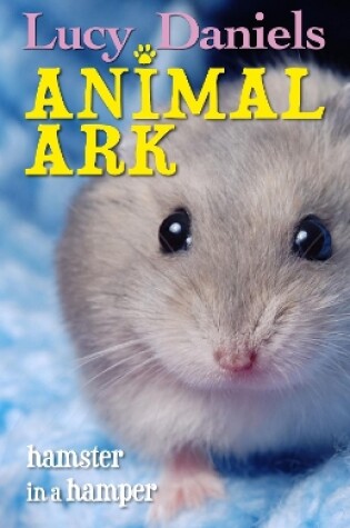 Cover of Animal Ark: Hamster in a Hamper