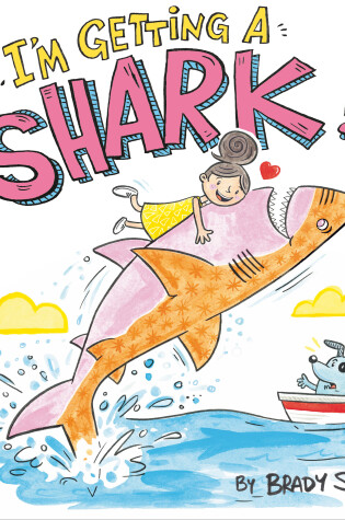 Cover of I'm Getting a Shark!