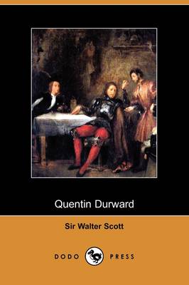 Book cover for Quentin Durward (Dodo Press)