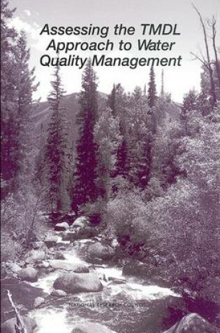 Cover of Assessing the Tmdl Approach to Water Quality Management