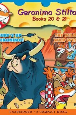 Cover of Surf's Up, Geronimo! / The Wild, Wild West (Geronimo Stilton Audio Bindup #20 & 21)