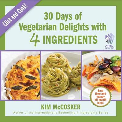 Book cover for 30 Days of Vegetarian Delights with 4 Ingredients