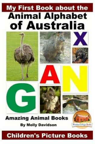 Cover of My First Book about the Animal Alphabet of Australia - Amazing Animal Books - Children's Picture Books