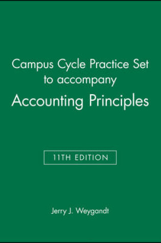 Cover of Campus Cycle Practice Set to accompany Accounting Principles, 11th Edition