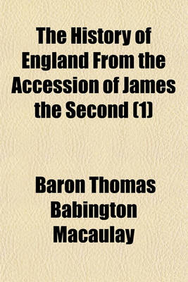 Book cover for The History of England from the Accession of James the Second (1)