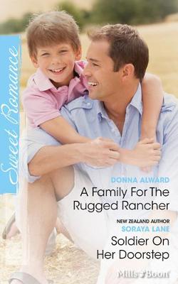 Book cover for A Family For The Rugged Rancher/Soldier On Her Doorstep