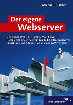 Book cover for Der Eigene Webserver Planung, Umsetzung Und Administration ein Es Dedizierten Server