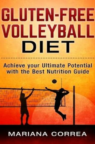 Cover of Gluten Free Volleyball Diet