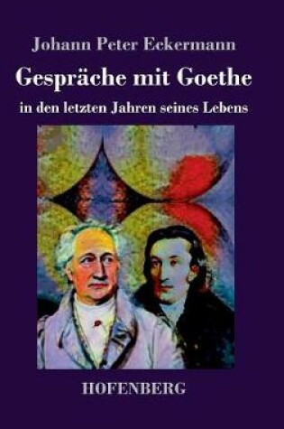 Cover of Gespräche mit Goethe in den letzten Jahren seines Lebens