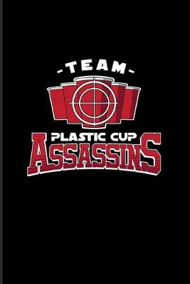 Book cover for Team Plastic Cup Assassins