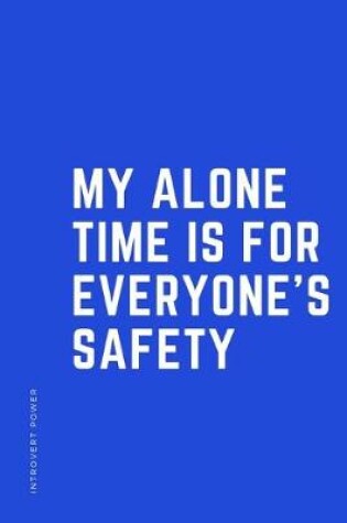 Cover of INTROVERT POWER My alone time is for everyone's safety