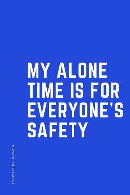 Book cover for INTROVERT POWER My alone time is for everyone's safety