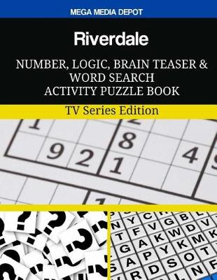 Book cover for Riverdale Number, Logic, Brain Teaser and Word Search Activity Puzzle Book