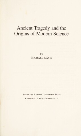 Cover of Ancient Tragedy and the Origins of Modern Science