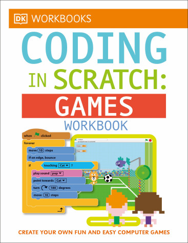 Book cover for DK Workbooks: Coding in Scratch: Games Workbook