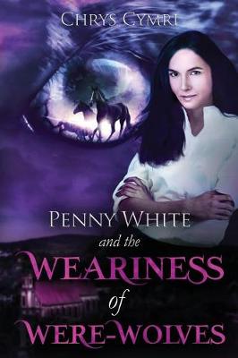 Cover of The Weariness of Were-Wolves