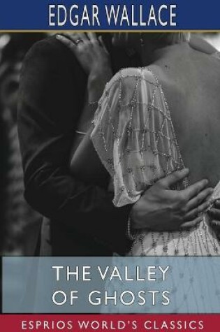 Cover of The Valley of Ghosts (Esprios Classics)