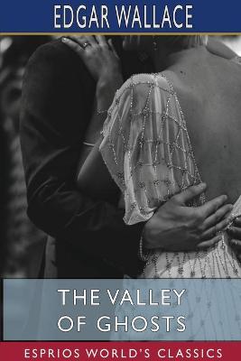 Book cover for The Valley of Ghosts (Esprios Classics)