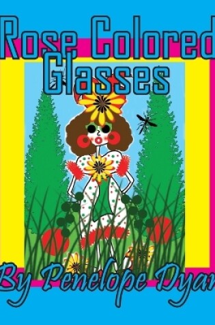 Cover of Rose Colored Glasses