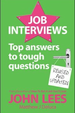 Cover of Job Interviews: Top answers to tough questions