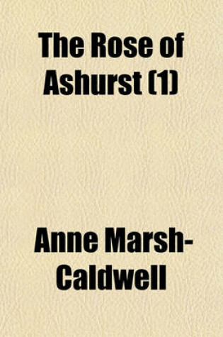 Cover of The Rose of Ashurst (1)