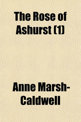 Book cover for The Rose of Ashurst (1)