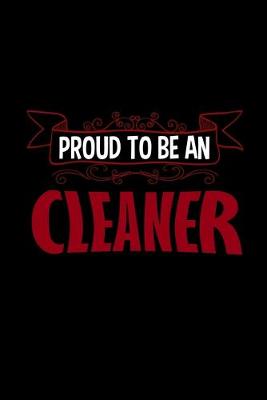 Book cover for Proud to be an cleaner