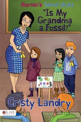 Book cover for Mariah's Science Project, Is My Grandma a Fossil?