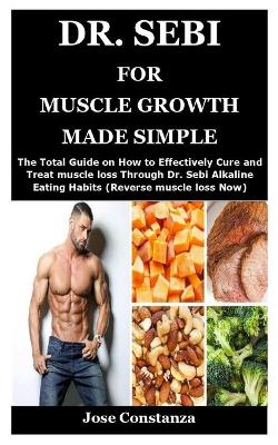 Book cover for Dr. Sebi for Muscle Growth Made Simple