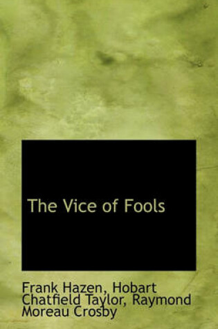 Cover of The Vice of Fools