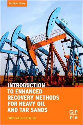 Book cover for Introduction to Enhanced Recovery Methods for Heavy Oil and Tar Sands