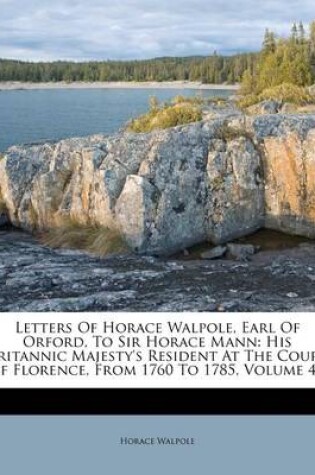 Cover of Letters of Horace Walpole, Earl of Orford, to Sir Horace Mann