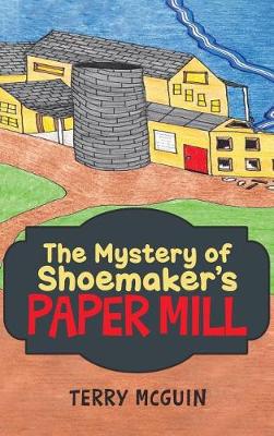 Book cover for The Mystery of Shoemaker's Paper Mill