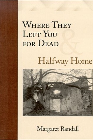 Cover of Where They Left You for Dead/Halfway Home