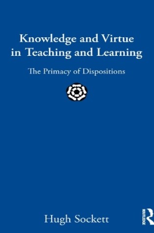 Cover of Knowledge and Virtue in Teaching and Learning