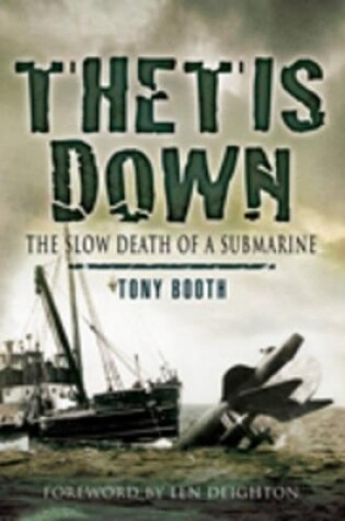 Cover of Thetis Down: the Slow Death of a Submarine