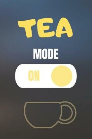 Cover of Tea Mode On