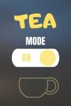 Book cover for Tea Mode On