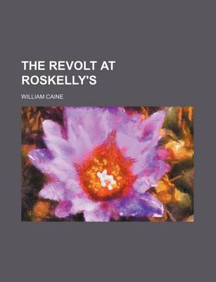 Book cover for The Revolt at Roskelly's