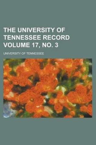 Cover of The University of Tennessee Record Volume 17, No. 3