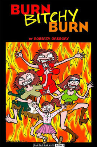 Cover of Burn, Bitchy, Burn