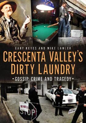 Cover of Crescenta Valley's Dirty Laundry