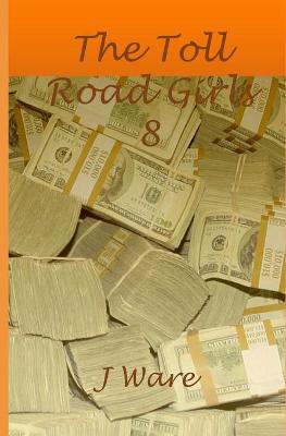 Book cover for The Toll Road Girls 8