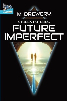 Book cover for STOLEN FUTURES Future Imperfect